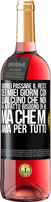 29,95 € Spedizione Gratuita | Vino rosato Edizione ROSÉ Vorrei passare il resto dei miei giorni con qualcuno che non ha affatto bisogno di me, ma che mi ama per tutto Etichetta Nera. Etichetta personalizzabile Vino giovane Raccogliere 2023 Tempranillo