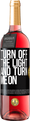 29,95 € Free Shipping | Rosé Wine ROSÉ Edition Turn off the light and turn me on Black Label. Customizable label Young wine Harvest 2024 Tempranillo