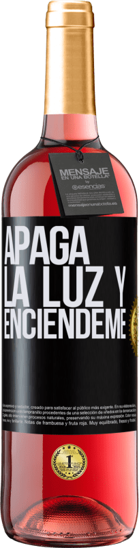 29,95 € Envío gratis | Vino Rosado Edición ROSÉ Apaga la luz y enciéndeme Etiqueta Negra. Etiqueta personalizable Vino joven Cosecha 2024 Tempranillo