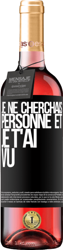 29,95 € Envoi gratuit | Vin rosé Édition ROSÉ Je ne cherchais personne et je t'ai vu Étiquette Noire. Étiquette personnalisable Vin jeune Récolte 2024 Tempranillo