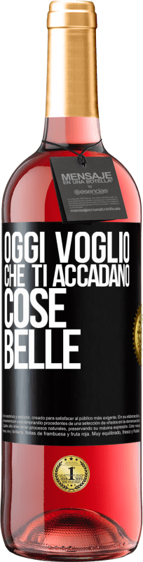 29,95 € Spedizione Gratuita | Vino rosato Edizione ROSÉ Oggi voglio che ti accadano cose belle Etichetta Nera. Etichetta personalizzabile Vino giovane Raccogliere 2024 Tempranillo