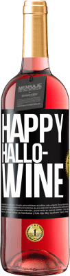 29,95 € Free Shipping | Rosé Wine ROSÉ Edition Happy Hallo-Wine Black Label. Customizable label Young wine Harvest 2024 Tempranillo