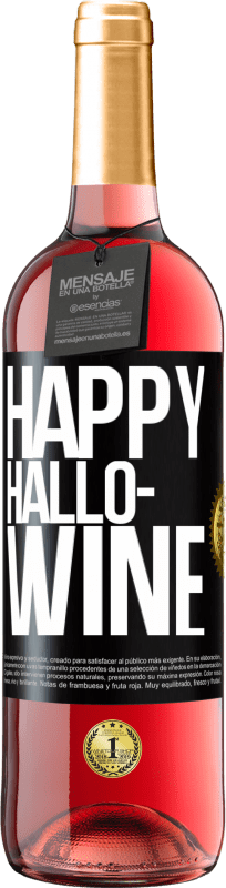 29,95 € 免费送货 | 桃红葡萄酒 ROSÉ版 Happy Hallo-Wine 黑标. 可自定义的标签 青年酒 收成 2024 Tempranillo