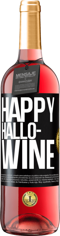29,95 € 送料無料 | ロゼワイン ROSÉエディション Happy Hallo-Wine ブラックラベル. カスタマイズ可能なラベル 若いワイン 収穫 2025 Tempranillo