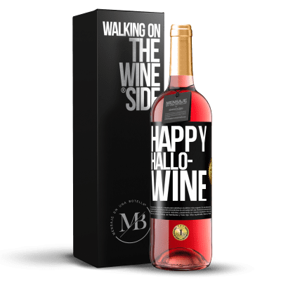 «Happy Hallo-Wine» ROSÉ Edition