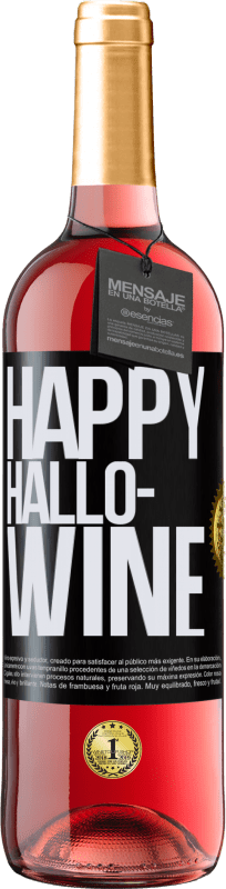 29,95 € Envío gratis | Vino Rosado Edición ROSÉ Happy Hallo-Wine Etiqueta Negra. Etiqueta personalizable Vino joven Cosecha 2023 Tempranillo