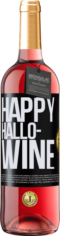 29,95 € Envío gratis | Vino Rosado Edición ROSÉ Happy Hallo-Wine Etiqueta Negra. Etiqueta personalizable Vino joven Cosecha 2024 Tempranillo