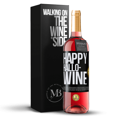 «Happy Hallo-Wine» ROSÉ Ausgabe