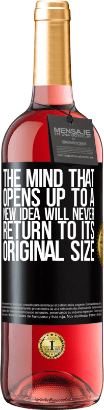29,95 € Free Shipping | Rosé Wine ROSÉ Edition The mind that opens up to a new idea will never return to its original size Black Label. Customizable label Young wine Harvest 2023 Tempranillo