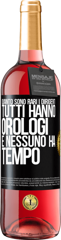 29,95 € Spedizione Gratuita | Vino rosato Edizione ROSÉ Quanto sono rari i dirigenti. Tutti hanno orologi e nessuno ha tempo Etichetta Nera. Etichetta personalizzabile Vino giovane Raccogliere 2024 Tempranillo