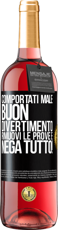 29,95 € Spedizione Gratuita | Vino rosato Edizione ROSÉ Comportati male. Buon divertimento Rimuovi le prove e ... Nega tutto! Etichetta Nera. Etichetta personalizzabile Vino giovane Raccogliere 2024 Tempranillo