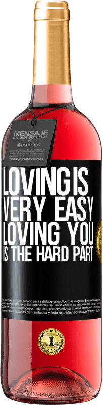 29,95 € Free Shipping | Rosé Wine ROSÉ Edition Loving is very easy, loving you is the hard part Black Label. Customizable label Young wine Harvest 2023 Tempranillo