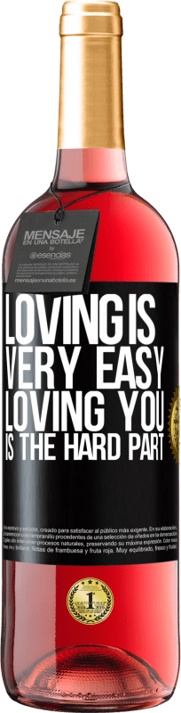 29,95 € Free Shipping | Rosé Wine ROSÉ Edition Loving is very easy, loving you is the hard part Black Label. Customizable label Young wine Harvest 2024 Tempranillo