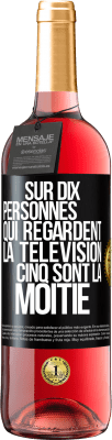 29,95 € Envoi gratuit | Vin rosé Édition ROSÉ Sur dix personnes qui regardent la télévision cinq sont la moitié Étiquette Noire. Étiquette personnalisable Vin jeune Récolte 2024 Tempranillo