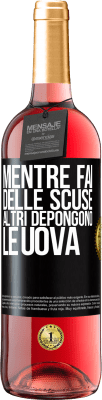 29,95 € Spedizione Gratuita | Vino rosato Edizione ROSÉ Mentre fai delle scuse, altri depongono le uova Etichetta Nera. Etichetta personalizzabile Vino giovane Raccogliere 2024 Tempranillo