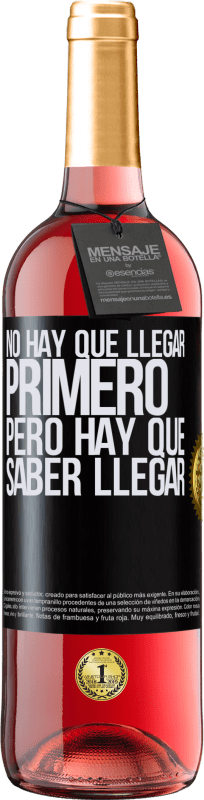 29,95 € Envío gratis | Vino Rosado Edición ROSÉ No hay que llegar primero, pero hay que saber llegar Etiqueta Negra. Etiqueta personalizable Vino joven Cosecha 2024 Tempranillo