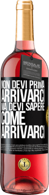 29,95 € Spedizione Gratuita | Vino rosato Edizione ROSÉ Non devi prima arrivarci, ma devi sapere come arrivarci Etichetta Nera. Etichetta personalizzabile Vino giovane Raccogliere 2023 Tempranillo