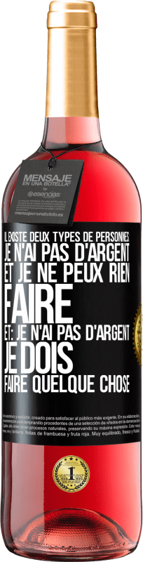 29,95 € Envoi gratuit | Vin rosé Édition ROSÉ Il existe deux types de personnes: Je n'ai pas d'argent et je ne peux rien faire; et: Je n'ai pas d'argent, je dois faire quelqu Étiquette Noire. Étiquette personnalisable Vin jeune Récolte 2024 Tempranillo