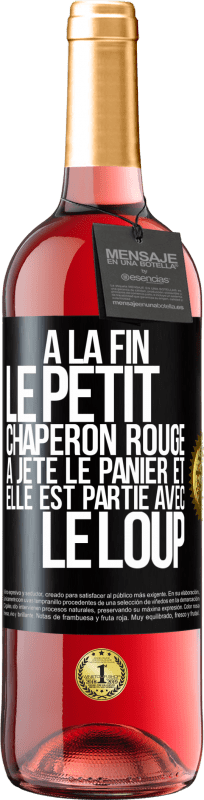 29,95 € Envoi gratuit | Vin rosé Édition ROSÉ À la fin le petit chaperon rouge a jeté le panier et elle est partie avec le loup Étiquette Noire. Étiquette personnalisable Vin jeune Récolte 2024 Tempranillo