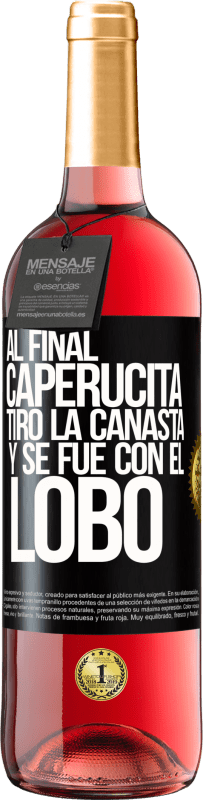 29,95 € Envío gratis | Vino Rosado Edición ROSÉ Al final, caperucita tiro la canasta y se fue con el lobo Etiqueta Negra. Etiqueta personalizable Vino joven Cosecha 2024 Tempranillo