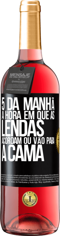 29,95 € Envio grátis | Vinho rosé Edição ROSÉ 5 da manhã A hora em que as lendas acordam ou vão para a cama Etiqueta Preta. Etiqueta personalizável Vinho jovem Colheita 2024 Tempranillo