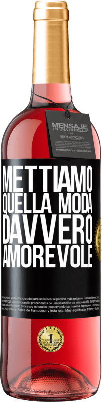 29,95 € Spedizione Gratuita | Vino rosato Edizione ROSÉ Mettiamo quella moda davvero amorevole Etichetta Nera. Etichetta personalizzabile Vino giovane Raccogliere 2024 Tempranillo