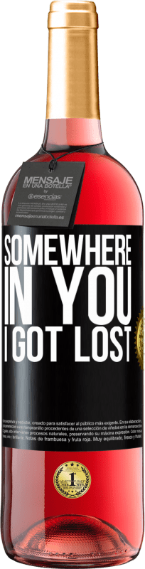 29,95 € Free Shipping | Rosé Wine ROSÉ Edition Somewhere in you I got lost Black Label. Customizable label Young wine Harvest 2024 Tempranillo