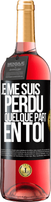 29,95 € Envoi gratuit | Vin rosé Édition ROSÉ Je me suis perdu quelque part en toi Étiquette Noire. Étiquette personnalisable Vin jeune Récolte 2023 Tempranillo