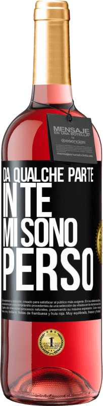 29,95 € Spedizione Gratuita | Vino rosato Edizione ROSÉ Da qualche parte in te mi sono perso Etichetta Nera. Etichetta personalizzabile Vino giovane Raccogliere 2024 Tempranillo