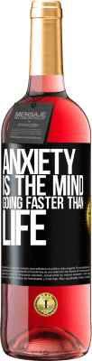 29,95 € Free Shipping | Rosé Wine ROSÉ Edition Anxiety is the mind going faster than life Black Label. Customizable label Young wine Harvest 2025 Tempranillo