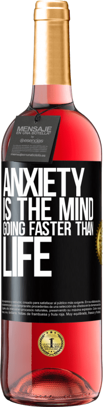 29,95 € Free Shipping | Rosé Wine ROSÉ Edition Anxiety is the mind going faster than life Black Label. Customizable label Young wine Harvest 2023 Tempranillo