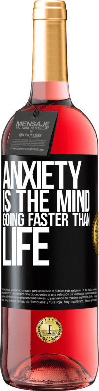 29,95 € Free Shipping | Rosé Wine ROSÉ Edition Anxiety is the mind going faster than life Black Label. Customizable label Young wine Harvest 2024 Tempranillo