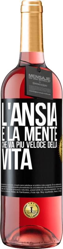 29,95 € Spedizione Gratuita | Vino rosato Edizione ROSÉ L'ansia è la mente che va più veloce della vita Etichetta Nera. Etichetta personalizzabile Vino giovane Raccogliere 2024 Tempranillo