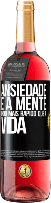 29,95 € Envio grátis | Vinho rosé Edição ROSÉ Ansiedade é a mente indo mais rápido que a vida Etiqueta Preta. Etiqueta personalizável Vinho jovem Colheita 2025 Tempranillo