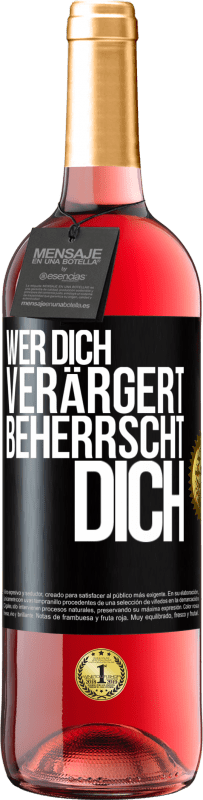 29,95 € Kostenloser Versand | Roséwein ROSÉ Ausgabe Wer dich verärgert, beherrscht dich Schwarzes Etikett. Anpassbares Etikett Junger Wein Ernte 2024 Tempranillo