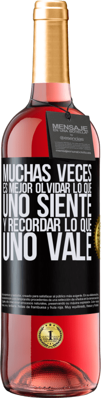 29,95 € Envío gratis | Vino Rosado Edición ROSÉ Muchas veces es mejor olvidar lo que uno siente y recordar lo que uno vale Etiqueta Negra. Etiqueta personalizable Vino joven Cosecha 2024 Tempranillo