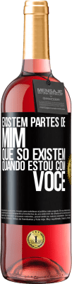 29,95 € Envio grátis | Vinho rosé Edição ROSÉ Existem partes de mim que só existem quando estou com você Etiqueta Preta. Etiqueta personalizável Vinho jovem Colheita 2024 Tempranillo