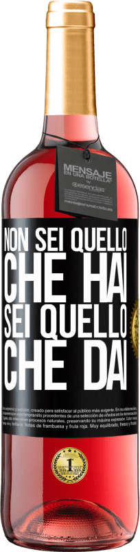 29,95 € Spedizione Gratuita | Vino rosato Edizione ROSÉ Non sei quello che hai. Sei quello che dai Etichetta Nera. Etichetta personalizzabile Vino giovane Raccogliere 2024 Tempranillo