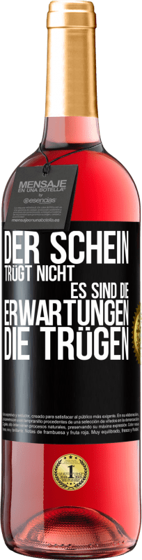 29,95 € Kostenloser Versand | Roséwein ROSÉ Ausgabe Der Schein trügt nicht. Es sind die Erwartungen, die trügen. Schwarzes Etikett. Anpassbares Etikett Junger Wein Ernte 2024 Tempranillo