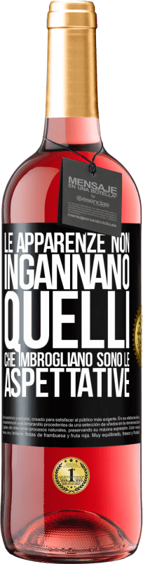 29,95 € Spedizione Gratuita | Vino rosato Edizione ROSÉ Le apparenze non ingannano. Quelli che imbrogliano sono le aspettative Etichetta Nera. Etichetta personalizzabile Vino giovane Raccogliere 2024 Tempranillo