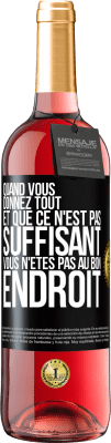 29,95 € Envoi gratuit | Vin rosé Édition ROSÉ Quand vous donnez tout et que ce n'est pas suffisant, vous n'êtes pas au bon endroit Étiquette Noire. Étiquette personnalisable Vin jeune Récolte 2025 Tempranillo