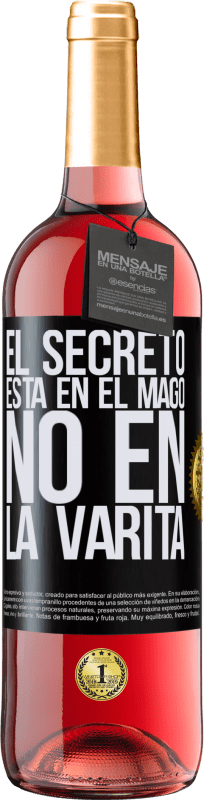 29,95 € Envío gratis | Vino Rosado Edición ROSÉ El secreto está en el mago, no en la varita Etiqueta Negra. Etiqueta personalizable Vino joven Cosecha 2023 Tempranillo