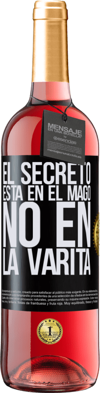 29,95 € Envío gratis | Vino Rosado Edición ROSÉ El secreto está en el mago, no en la varita Etiqueta Negra. Etiqueta personalizable Vino joven Cosecha 2024 Tempranillo