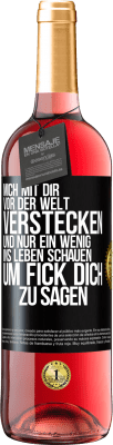 29,95 € Kostenloser Versand | Roséwein ROSÉ Ausgabe Mich mit dir vor der Welt verstecken, und nur ein wenig ins Leben schauen, um Fick dich zu sagen Schwarzes Etikett. Anpassbares Etikett Junger Wein Ernte 2024 Tempranillo