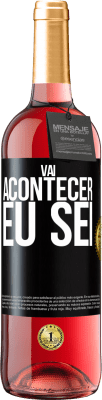 29,95 € Envio grátis | Vinho rosé Edição ROSÉ Você vai acontecer ... eu sei Etiqueta Preta. Etiqueta personalizável Vinho jovem Colheita 2025 Tempranillo
