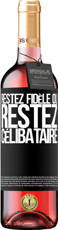 29,95 € Envoi gratuit | Vin rosé Édition ROSÉ Restez fidèle ou restez célibataire Étiquette Noire. Étiquette personnalisable Vin jeune Récolte 2024 Tempranillo