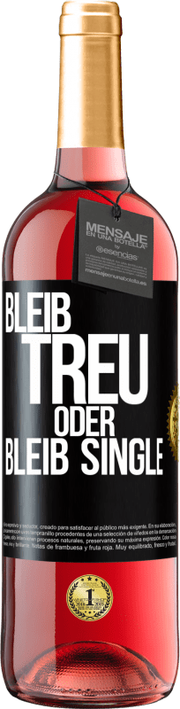 29,95 € Kostenloser Versand | Roséwein ROSÉ Ausgabe Bleib treu oder bleib Single Schwarzes Etikett. Anpassbares Etikett Junger Wein Ernte 2024 Tempranillo