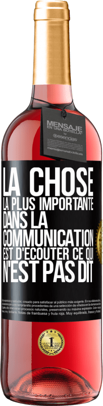 29,95 € Envoi gratuit | Vin rosé Édition ROSÉ La chose la plus importante dans la communication est d'écouter ce qui n'est pas dit Étiquette Noire. Étiquette personnalisable Vin jeune Récolte 2024 Tempranillo