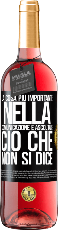 29,95 € Spedizione Gratuita | Vino rosato Edizione ROSÉ La cosa più importante nella comunicazione è ascoltare ciò che non si dice Etichetta Nera. Etichetta personalizzabile Vino giovane Raccogliere 2024 Tempranillo