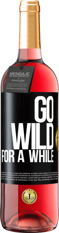 29,95 € Free Shipping | Rosé Wine ROSÉ Edition Go wild for a while Black Label. Customizable label Young wine Harvest 2024 Tempranillo